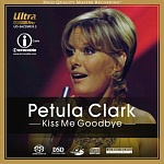 Petula Clark / Kiss Me Goodbye [Hybrid SACD-DSD]